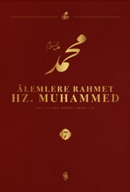 Alemlere Rahmet Hz. Muhammed (s.a.v.) 7