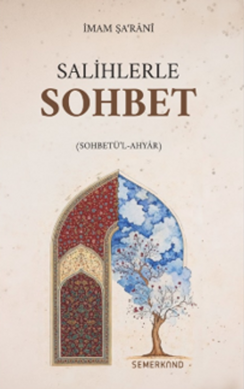 Salihlerle Sohbet (Sohbetü'l-Ahyar)