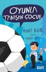 Oyunla Tanışan Çocuk