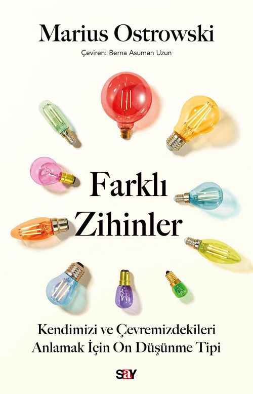 Farklı Zihinler & Kendimizi ve Çevremizdekileri Anlamak İçin On Düşünme Tipi