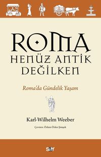 Roma Henüz Antik Değilken