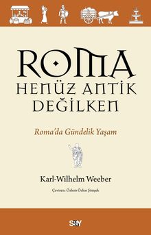 Roma Henüz Antik Değilken