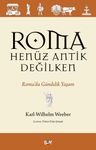 Roma Henüz Antik Değilken