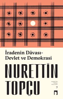 İradenin Davası & Devlet ve Demokrasi