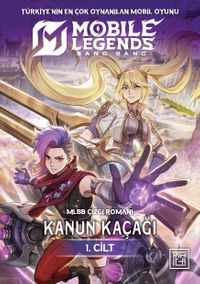 Mobile Legends: Bang Bang / Kanun Kaçağı