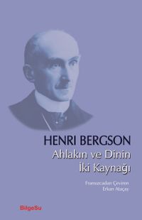Ahlakın ve Dinin İki Kaynağı