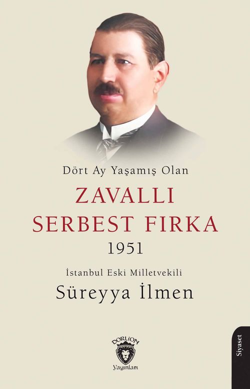 Dört Ay Yaşamış Olan Zavallı Serbest Fırka 1951