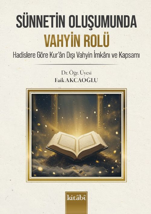 Sünnetin Oluşumunda Vahyin Rolü
