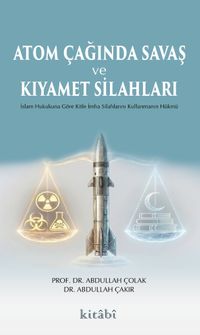 Atom Çağında Savaş ve Kıyamet Silahları