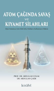 Atom Çağında Savaş ve Kıyamet Silahları
