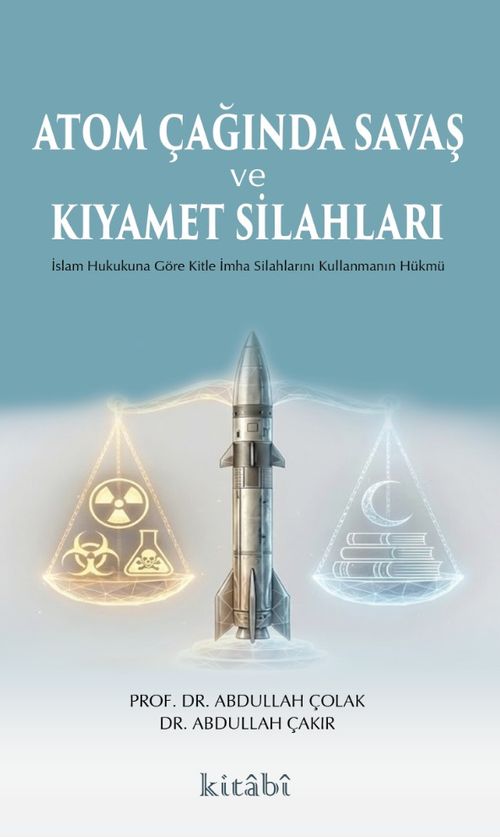 Atom Çağında Savaş ve Kıyamet Silahları