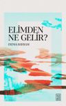 Elimden Ne Gelir ?