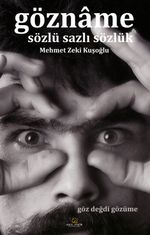 Gözname & Sözlü Sazlı Sözlük