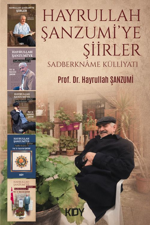 Hayrullah Şanzumi'ye Şiirler - Sadberkname Külliyatı