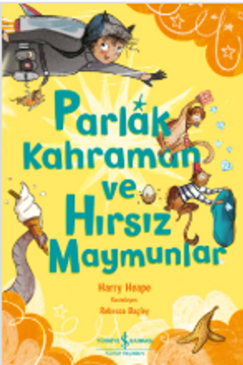 Parlak Kahraman ve Hırsız Maymunlar