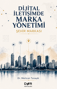Dijital İletişimde Marka Yönetimi & Şehir Markası