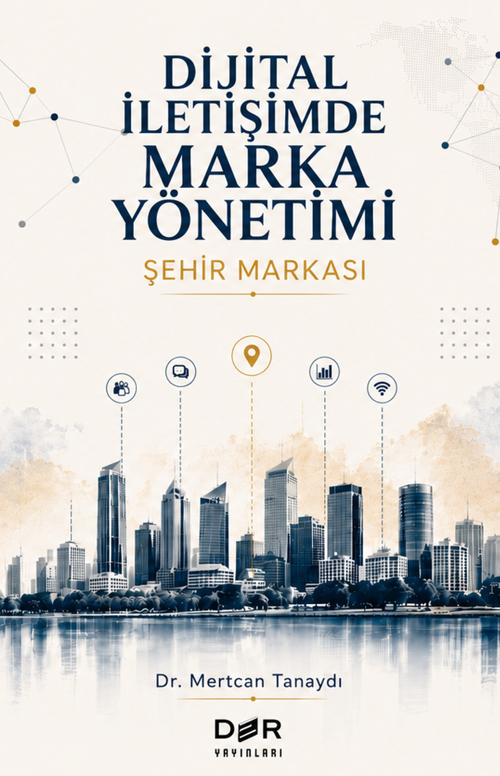 Dijital İletişimde Marka Yönetimi & Şehir Markası