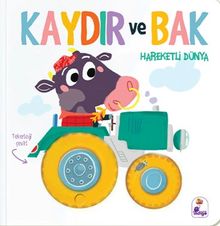 Kaydır ve Bak / Hareketli Dünya
