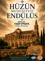 Hüzün Medeniyeti Endülüs