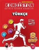 8. Sınıf Kondisyon Türkçe Haftalık Kazanım Denemeleri (Video Çözümlüdür)
