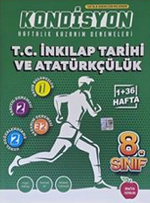 8. Sınıf Kondisyon T.C. İnkılap Tarihi Ve Atatürkçülük Haftalık Kazanım Denemeleri (Video Çözümlüdür)