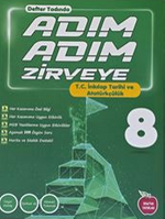 Adım Adım Zirveye 8. Sınıf T.C. İnkılap Tarihi Ve Atatürkçülük (Defter Tadında)