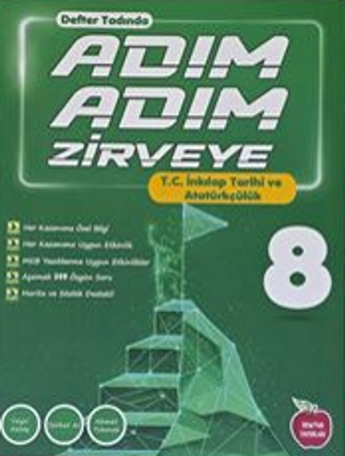 Adım Adım Zirveye 8. Sınıf T.C. İnkılap Tarihi Ve Atatürkçülük (Defter Tadında)