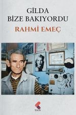 Gilda Bize Bakıyordu