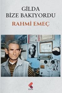 Gilda Bize Bakıyordu