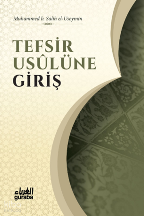 Tefsir Usulüne Giriş / İlme Giriş Serisi
