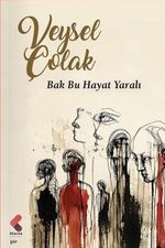 Bak Bu Hayat Yaralı
