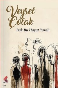 Bak Bu Hayat Yaralı