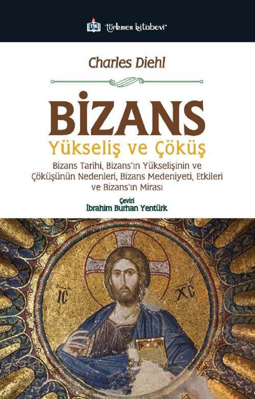Bizans & Yükseliş ve Çöküş
