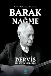 Baraknağme & Bir Barak Ozanının Hatıraları