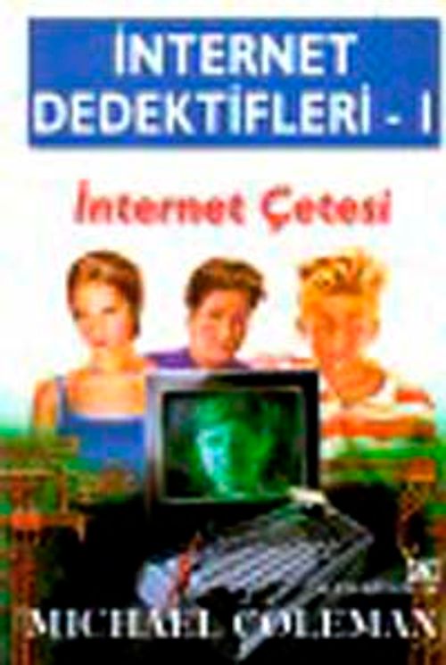 İnternet Çetesi & İnternet Dedektifleri 1