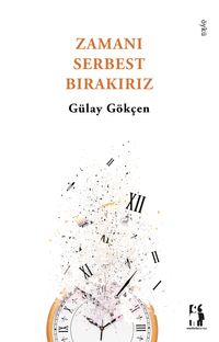 Zamanı Serbest Bırakırız
