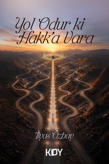 Yol Odur ki Hakk'a Vara