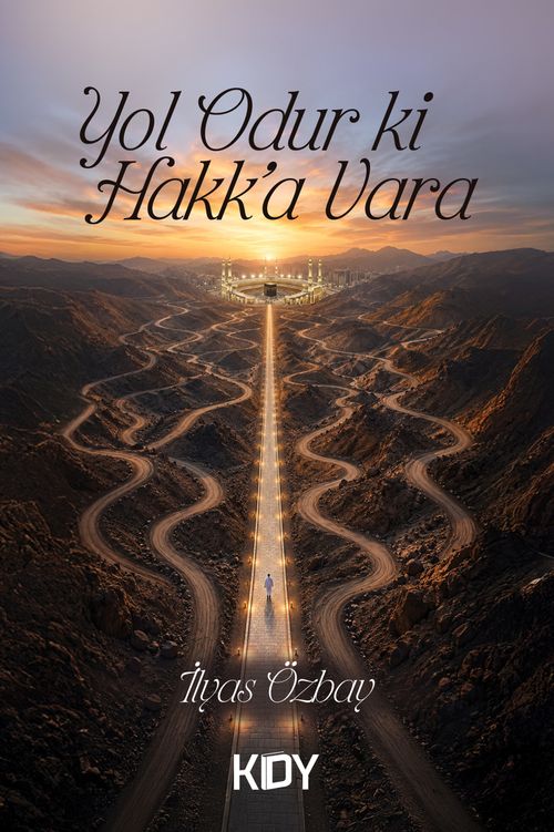 Yol Odur ki Hakk'a Vara