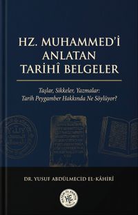 Hz. Muhammed'i Anlatan Tarihî Belgeler