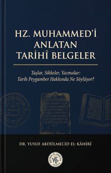 Hz. Muhammed'i Anlatan Tarihî Belgeler