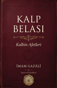 Kalp Belası & Kalbin Afetleri