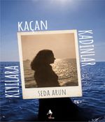 Kıyılara Kaçan Kadınlar