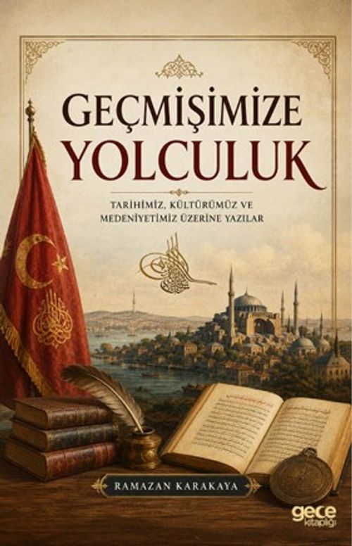 Geçmişimize Yolculuk