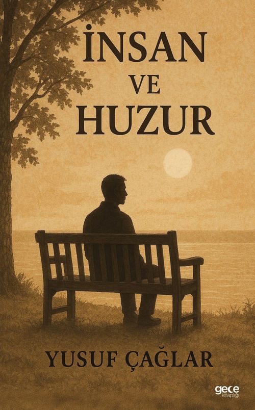 İnsan ve Huzur