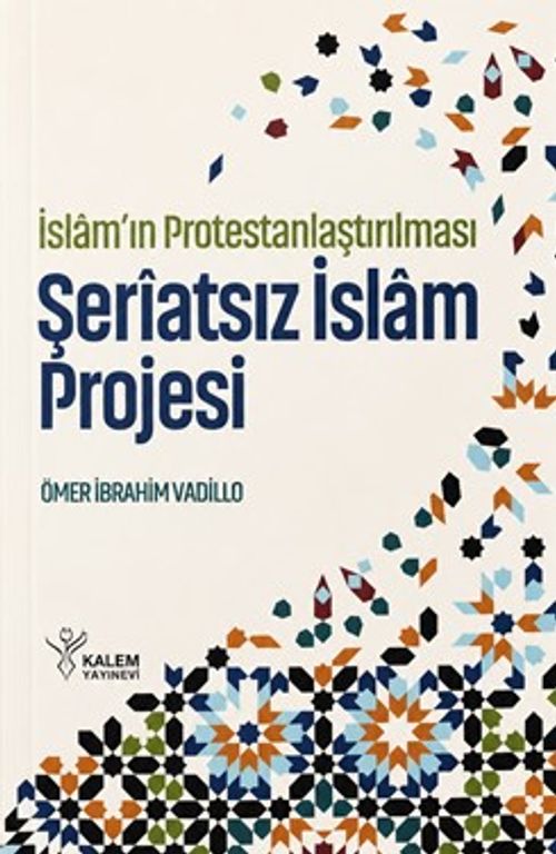 İslam'ın Protestanlaştırılması & Şeriatsız İslam Projesi