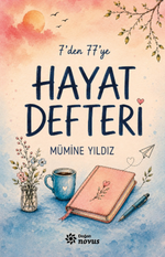 7'den 77'ye Hayat Defteri