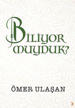 Biliyor muyduk?