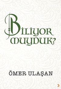 Biliyor muyduk?