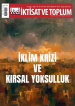 İktisat ve Toplum Dergisi 189. Sayı  İklim Krizi ve Kırsal Yoksulluk