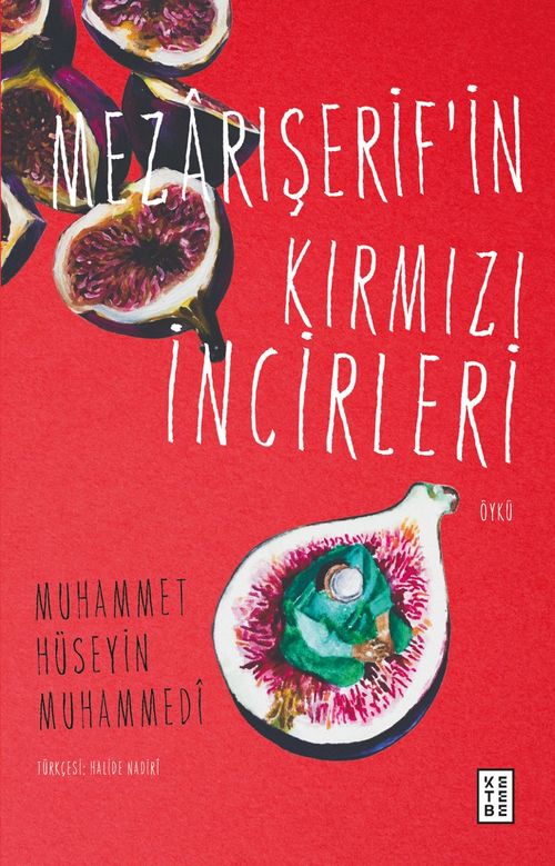 Mezarışerif'in Kırmızı İncirleri